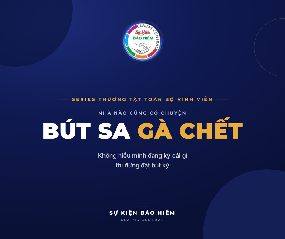 Bút sa gà chết: Hiểu rõ văn bản trước khi ký trong quá trình xử lý bồi thường
